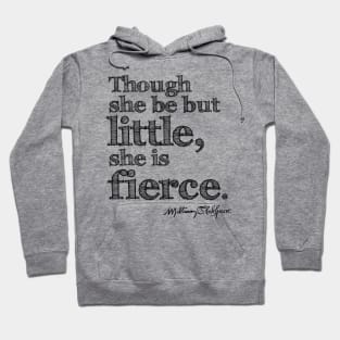 Shakespeare Little But Fierce Grunge Sketch Quote Hoodie